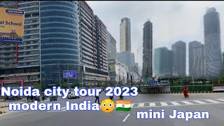 Noida city tour 2023!! Mini Japan in India !! India smart city