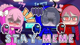 Stay Meme ||Gacha Club || sasusaku💙🌸 (inspired by • Coco &amp; Coffee •)