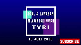 Belajar tvri kelas 4-6 sd 16 juli 2020 ...