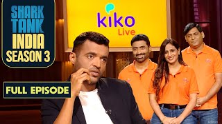 क्या Pre-Revenue Company 'Kiko Live' में Sharks करेंगे Invest? | Shark Tank India S3 | Full Episode