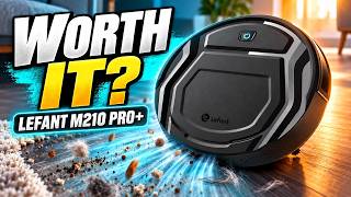 Don't Buy A Robot Vacuum Until You Watch This (Lefant M210 Pro+)