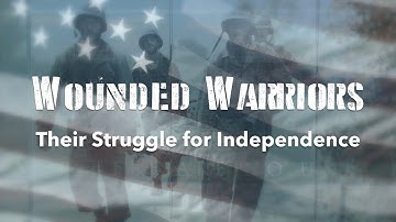 Wounded Warriors: Their Struggle for Independence-Phi Theta Kappa Honors in Action