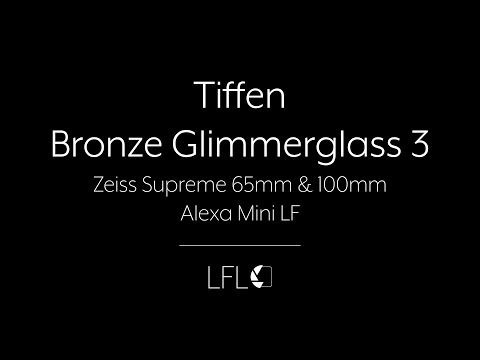 LFL | Tiffen Bronze Glimmerglass 3 | Filter Test