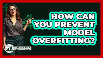 How Can You Prevent Model Overfitting?