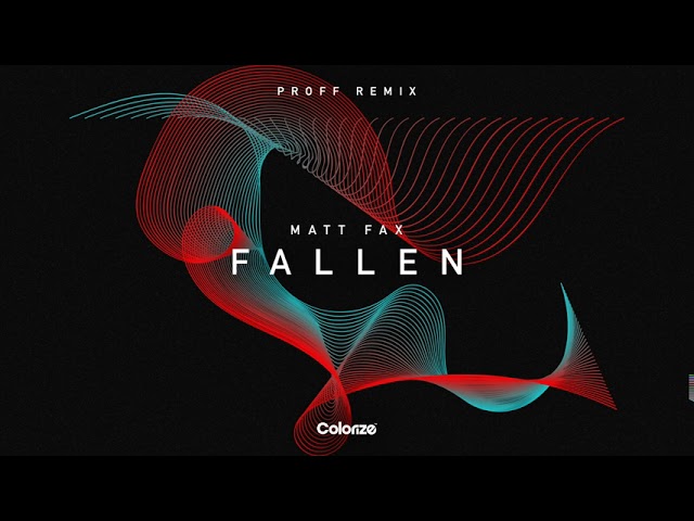 Guarda Matt Fax - Fallen (PROFF Remix) su YouTube Guarda Matt Fax - Fallen (PROFF Remix) su YouTube