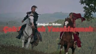 Ertugrul ve Halime // Çok Sevmek Yasaklanmalı // ❤️❤️