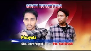 PICAYOLA - Acu Kociok | Lagu Ocu