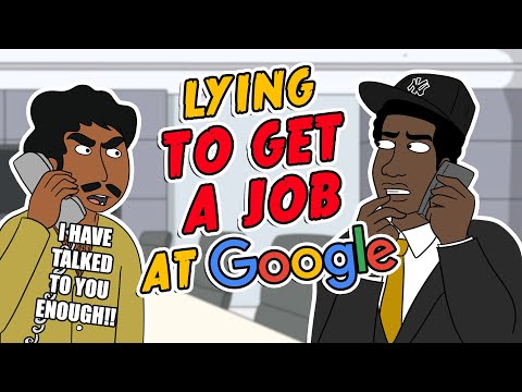 Lying To Get A Job At Google