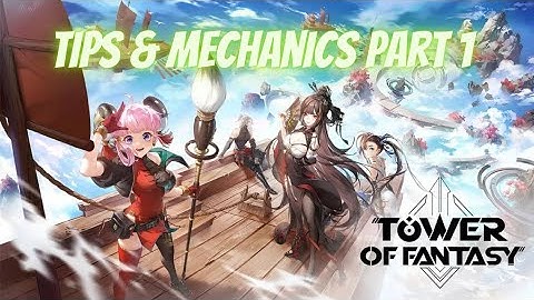 3.0 Tower of Fantasy ( Domain 9) new Mechanics and Tips Part 1.