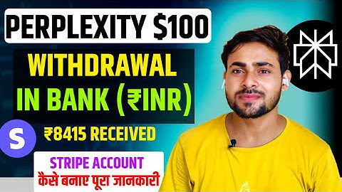 Perplexity Earning Withdrawal Bank Process || Stripe Account Create Dub | Perplexity Refera and Earn