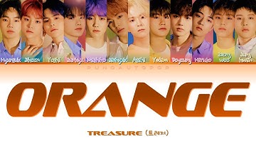 TREASURE 트레저 " ORANGE (오렌지) " Lyrics (ColorCoded/ENG/HAN/ROM/가사)