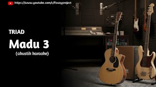 Triad  Madu 3 akustik Karaoke