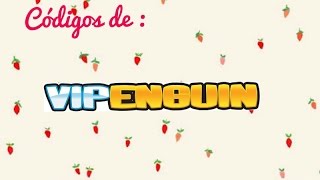 Codigos de Vipenguin para chica + Sorpresa. :v