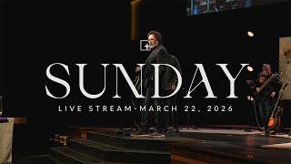 Sunday Morning Worship Service 3.22.26