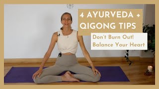 Balancing the Fire Element & the Heart in Summer – Wisdom from Ayurveda, Yoga & Chinese Medicine