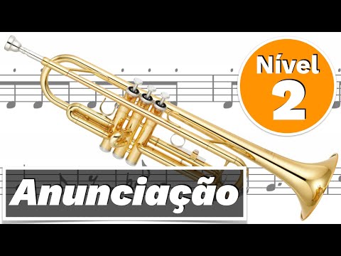 Como tocar Anunciação no Trompete - Nível 2