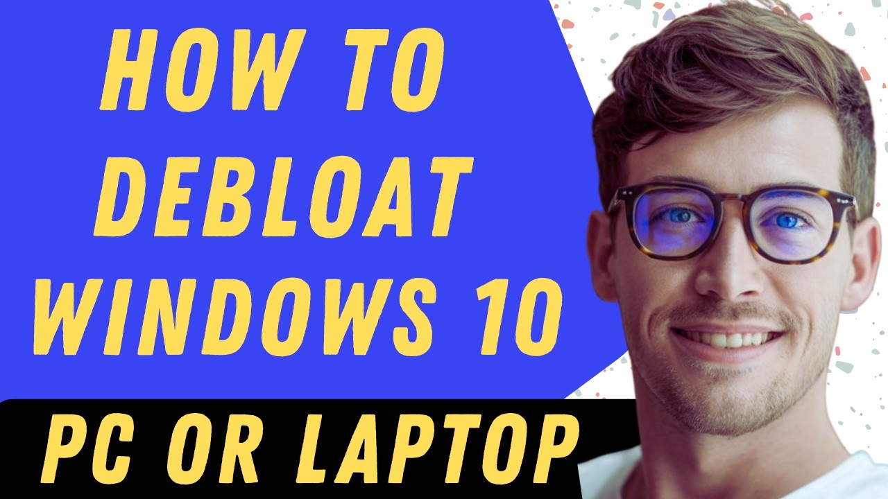 How To Debloat Windows10 Pc Or Laptop - Full Guide - YouTube