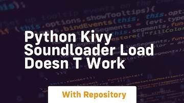 Python Kivy SoundLoader load doesn t work