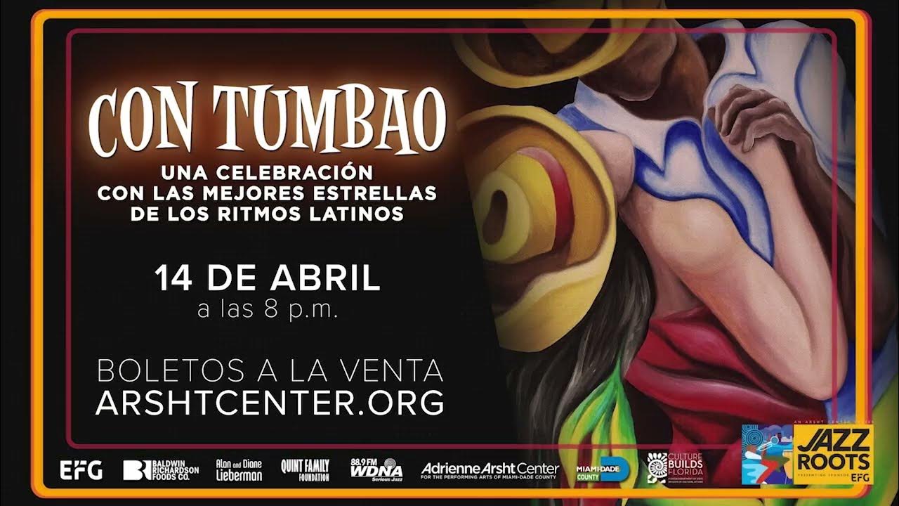 Con Tumbao An AllStar Celebration of Latin Rhythms at the Adrienne Arsht Center Spanish