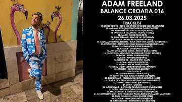 ADAM FREELAND (UK) @ Balance Croatia 016 26.03.2025