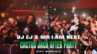 DJ EJ LIVE @ CACTUS JACK OFFICIAL LONDON AFTER PARTY with CHASE B