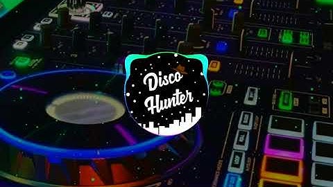 DISCO HUNTER - Mungkin Dia Bosan🐊(New Mix Breaklatin💋)
