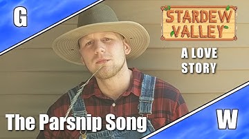 The Parsnip Song - A Stardew Valley Love Story