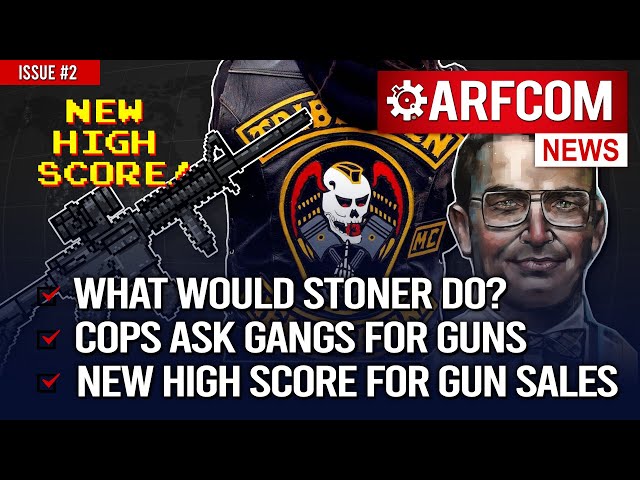 [ARFCOM News] What Would Stoner Do? + Cops Ask Gangs For Guns + New High Score For Gun Sales