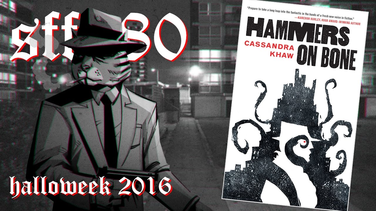 SFF180 🎃 ‘Hammers on Bone’ by Cassandra Khaw ★★★½
