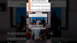 Global press reacts to Lula's reelection