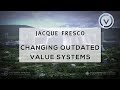 Jacque Fresco - Changing Outdated Value Systems