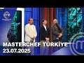 MasterChef Türkiye 23 07 2025 Masterchefturkiye MasterChef Türkiye 23 07 2025 Masterchefturkiye