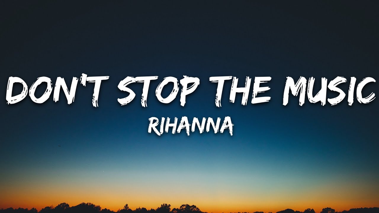 Rihanna Dont Stop The Music Lyrics Youtube