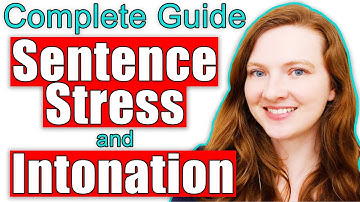 Sentence Stress and Intonation in English (The Complete Guide)
