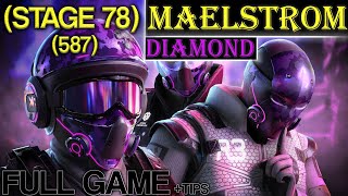 Maelstrom Protocol - Stage 78 (587) - Full Run | Rainbow Six Extraction