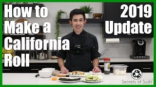 How to Make a California Roll - 2019 Update!