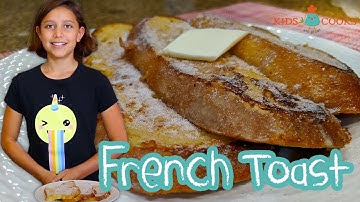 How To Make French Toast | Easy Breakfast Recipe For Kids | Kids Are Great Cooks