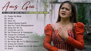 Lagu Batak Terbaru 2024 Viral Tiktok ...!!! ANIS GEA Full Album Terbaik 2024 Bikin Baper