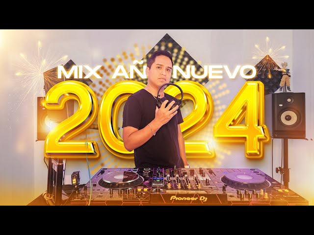 DJ BOSS   MIX AÑO NUEVO 2024 (REGGATON, ELECTRONICA, REPARTO, SALSA, ETC) class=