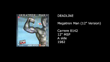 DEADLINE - Megatron Man (12'' Version) - 1982