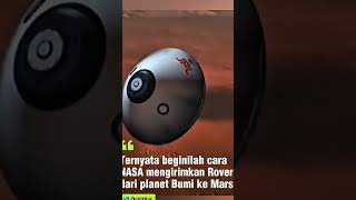 Ternyata beginilah cara NASA Mengirimkan Rover dari planet Bumi ke Mars🌎🪐 #faktamenarik #history