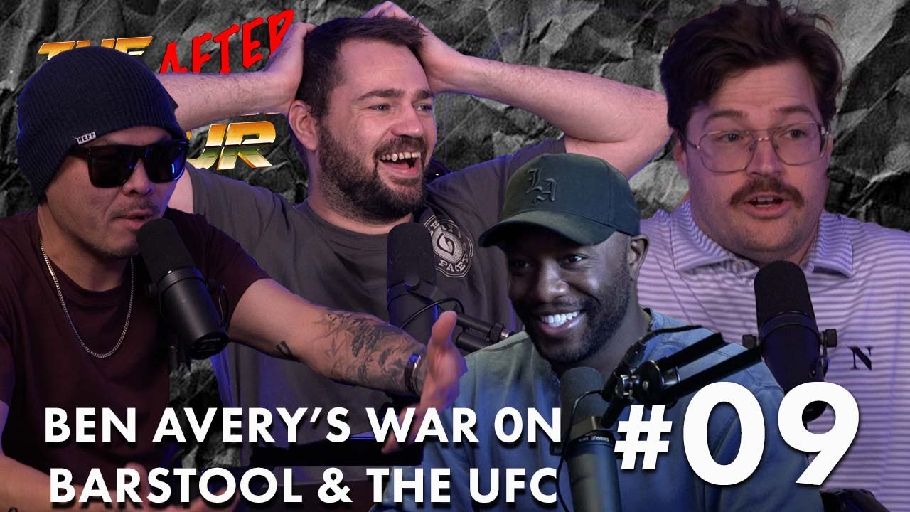 Ben Avery's War on Barstool & the UFC | The After Hour #09 w/ Chin Su Yi, Nick Davis & More