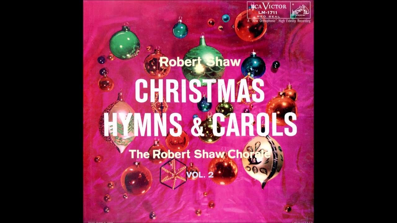 Robert Shaw Chorale Christmas Hymns And Carols 