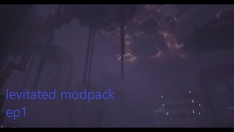levitated modpack Ep1