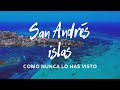 SAN ANDRÉS ISLAS ¡NO ME ESPERABA ÉSTO! 1/3