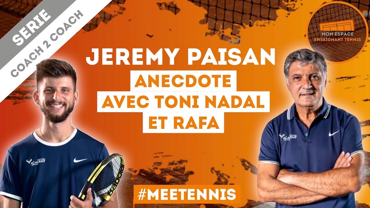 Anecdote avec Toni et Rafa Nadal