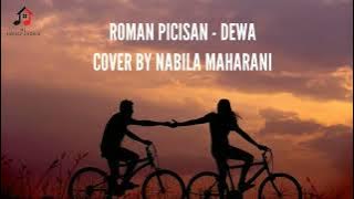 Roman Picisan - Dewa (Cover by Nabila Maharani) (Cover Lagu) (Lirik lagu)
