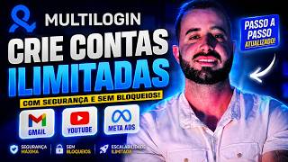 Multilogin: Como Criar Contas Ilimitadas no Gmail, YouTube e Meta Ads Sem Bloqueios