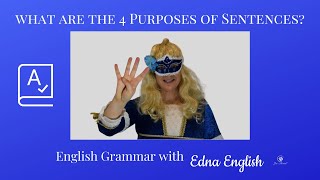 What are the 4 Purposes of Sentences English Grammar CC Cycle 2 Week 15, Essentials Chart A