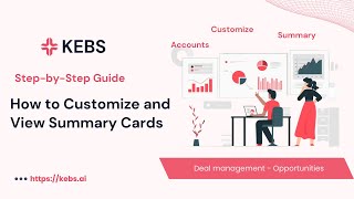 How to Customize & View Summary cards in an Opportunity in KEBS Deal Management - Step by Step guide screenshot 5
